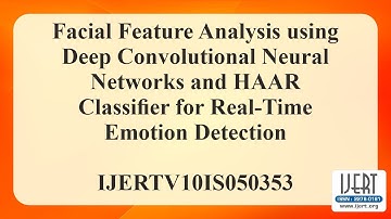 Facial Feature Analysis using Deep Convolutional Neural Networks and HAAR Classifier for Real-Time..
