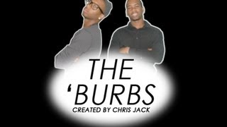 The Burbs: Ep. 10 - The Brainstorm