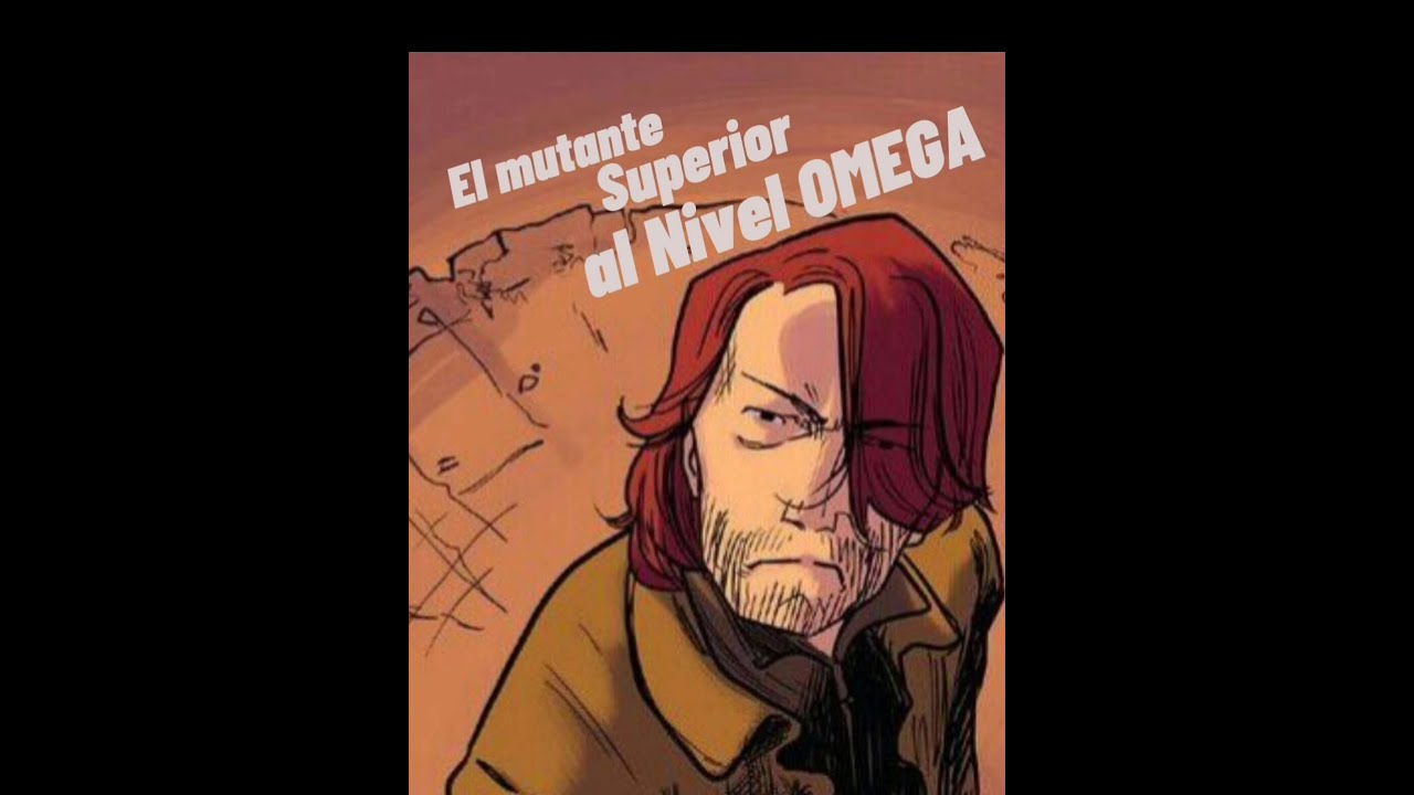 El mutante superior al nivel Omega | MATTHEW MALLOY