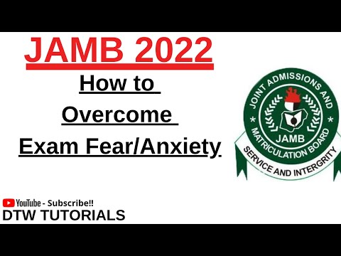 Overcoming Exam Fear/Anxiety (JAMB 2022)