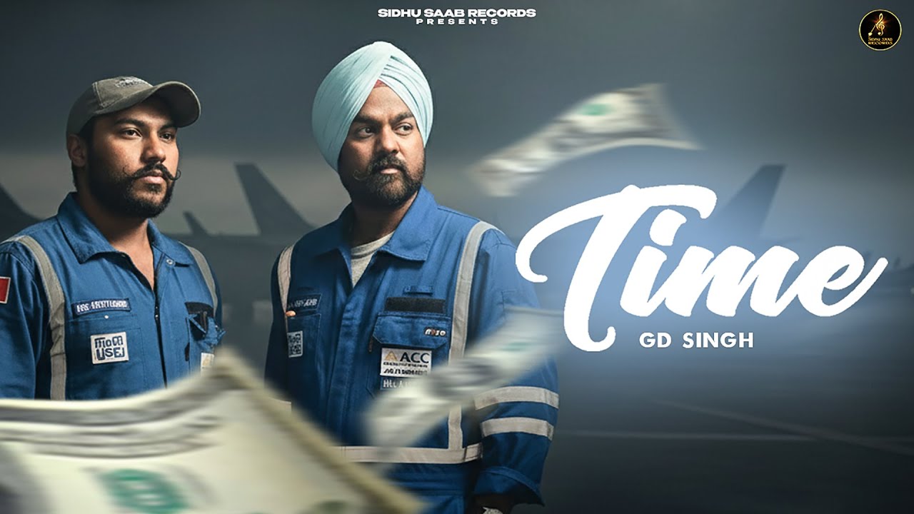 YouTube에서 TIME (Official Video) GD Singh | Gurdial Singh | New Punjabi Songs 2025 보기 YouTube에서 TIME (Official Video) GD Singh | Gurdial Singh | New Punjabi Songs 2025 보기
