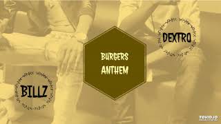 Dextro Ft Billz_Burgers Anthem