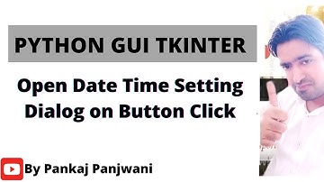 Python tkinter  |  Open DateTime Setting Dialog On Button Click