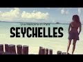 Mi viaje por las Seychelles - Una mexicana en Paris