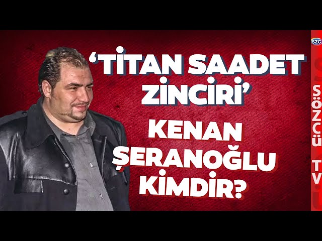Usta Gazeteci Dolandırıcı Kenan Şeranoğlu'nu Anlattı! 'TİTAN SAADET ZİNCİRİ'  - YouTube