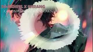 DJ GAMPIL X WIRANG