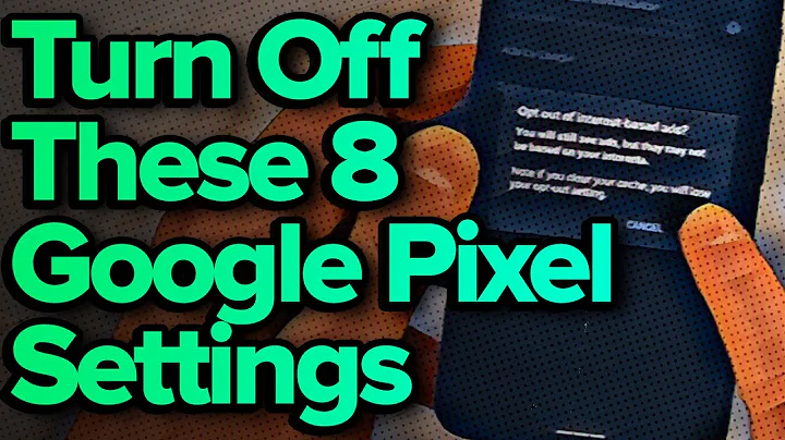 8 Google Pixel Settings You Need To Turn Off Now