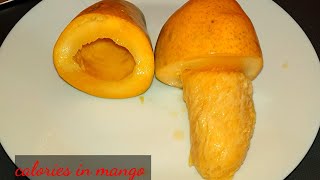 how many calories in mango | السعرات الحرارية فى المانجو