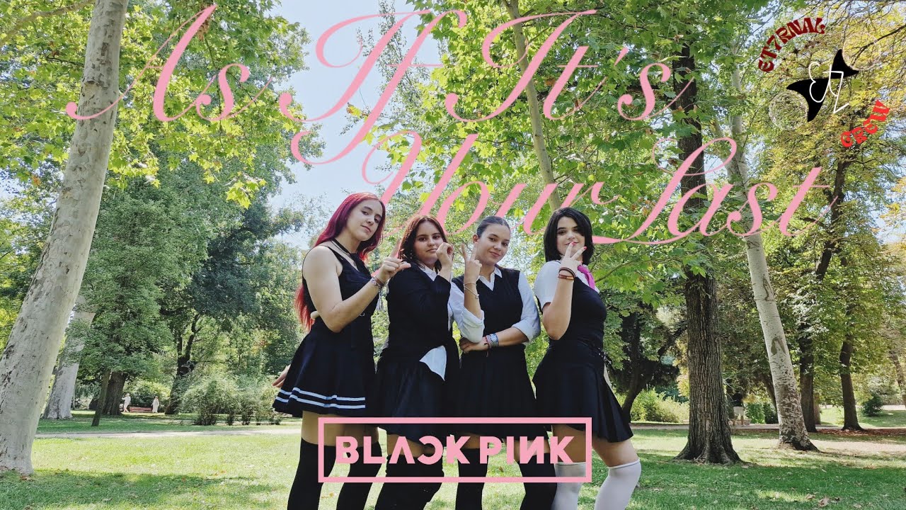 [KPOP IN PUBLIC] BLACKPINK - 마지막처럼(AS IF IT'S YOUR LAST) || Dance Cover by ET7RNAL CREW