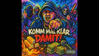 Komm Mal Klar Damit