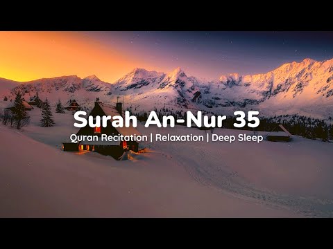 10 Kali Murottal Surah An Nur Ayat 35 | Ayat Populer