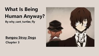 What Is Being Human Anyway? - Podfic (BSD) - Chapter 3