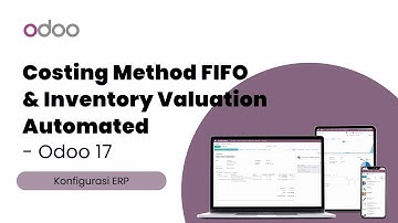 [Odoo 17] Inventory: Costing Method FIFO & Inventory Valuation Automated