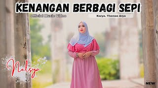 NELSYA - KENANGAN BERBAGI SEPI