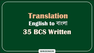 English to Bangla Translation | 35 BCS Question Solved | Translation Practice