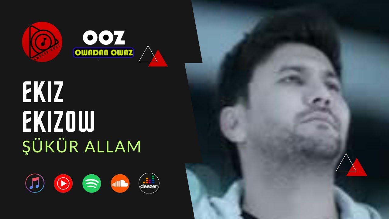 Ekiz Ekizow   Shukur ALLAM  2023 Official Video Turkmen Klip