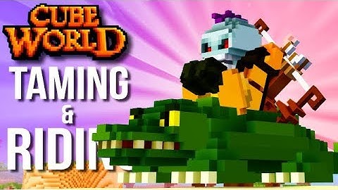 Cube World 2019 - HOW TO TAME AND RIDE YOUR PET !!