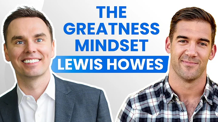 The Greatness Mindset with Lewis Howes