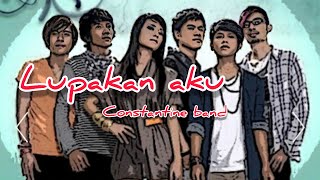 Constantine band - lupakan aku