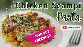 Dinner for One or Two | CHICKEN SCAMPI PASTA | TRY NOW! | SAVE $$$$ | Inspired by the Olive Garden