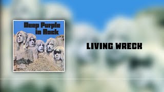 Deep Purple - Living Wreck (lyrics)