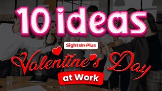 Top 10 Valentine's Day Celebration Ideas at Workplace