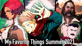 My Favorite Things Summer 2021