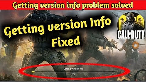 Fix Call Of Duty Mobile Getting version Info Loading Problem Solved in Android