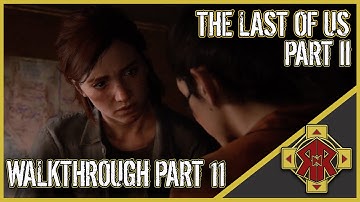 THE LAST OF US PART II - Walkthrough Part 11 - The Seraphites - No Commentary