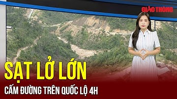 Đất đổ ụp xuống Quốc lộ 4H, chia cắt 2 tỉnh Lai Châu và Điện Biên | BGT
