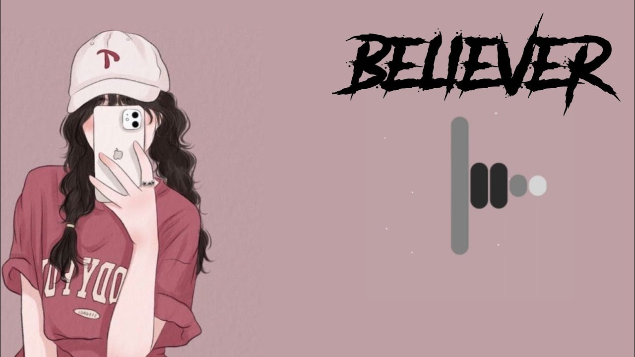 Believer Female version Ringtone 🎧 Bgm Street ringtone YouTube