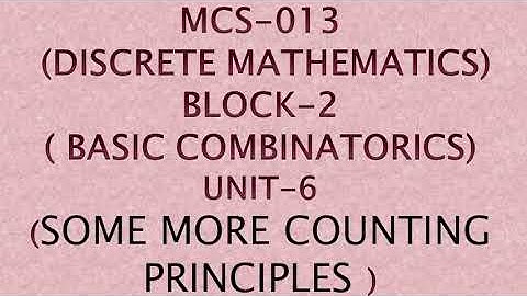 Inclusion-Exclusion Principle ||  MCS-013 (DISCRETE MATHEMATICS)BLOCK-2( BASIC COMBINATORICS) UNIT-6