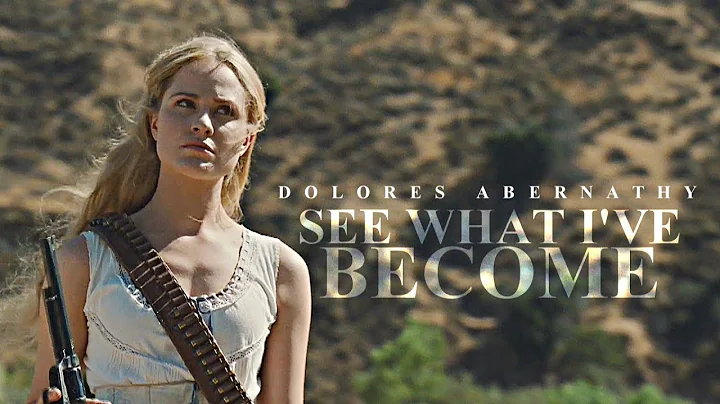 Dolores Abernathy I See What I've Become [1x01-2x10]