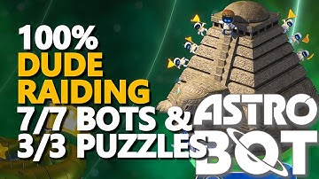 Dude Raiding Walkthrough 100% Bots and Puzzles Astro Bot