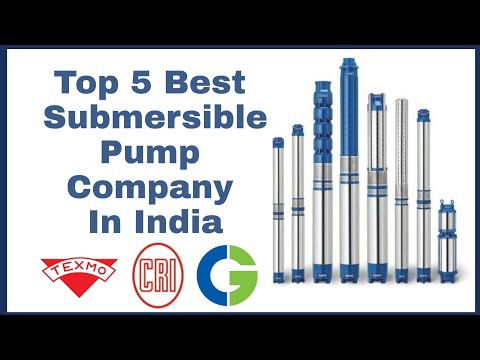 Top 5 Best Quality Submersible Pump Company in India , Submersible Pump, best submersible