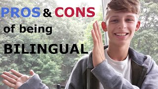 Pros and Cons of Being Bilingual