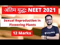 अंतिम युद्ध | Sexual Reproduction In Flowering Plants | 12 Marks | NEET | One Shot | Theory + MCQs