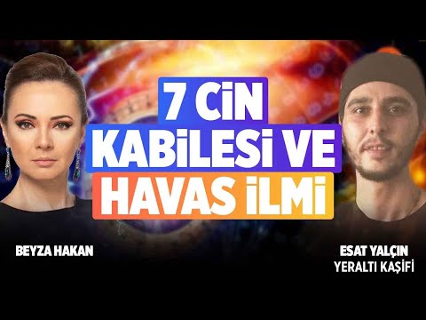 7 CİN KABİLESİ VE HAVAS İLMİ l BEYZA HAKAN Canlı