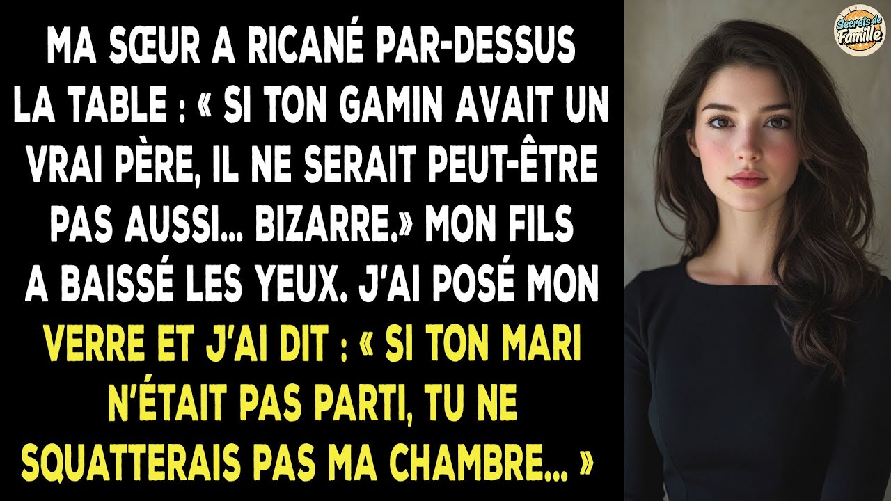 Ma Sœur A Lâché Avec Un Ricanement : « Ton Fils Serait Moins Étrange Avec Un Vrai Père. »