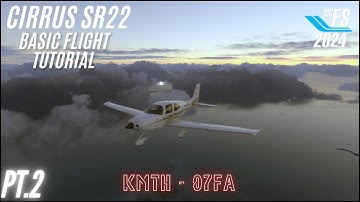 MSFS 2024 - Cirrus SR22 - Basisvluchthandleiding Deel 2
