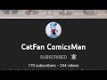 Catfan comicsman vr for his push to 200 subs