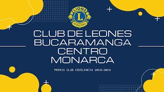 Club de Leones Bucaramanga Centro Monarca - Club Excelencia 2018-2019 -  YouTube
