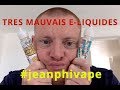 Eliquide pas bon voir mauvais pour cigarette lectronique  fr 