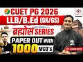 CUET PG 2026 🎯 LLB &amp; B.Ed. COQP-11 | COQP-03 | COQP-04 GK/GS 💯 1000 MCQs 📚 || By Sanskar Sir ||