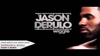 Jason Derulo feat. Snoop Dogg - Mahragan EL Wiggle ( Sham G Remix )