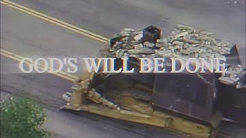 GODS WILL BE DONE: KILLDOZER EDIT