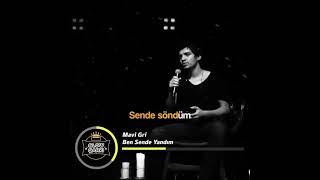 Mavi Gri - Ben Sende Yandım Kısa Şarkılar Resimi