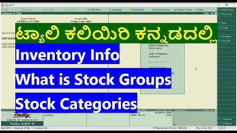 #22 Tally ERP 9 in Kannada/Inventory Info/What is Stock Groups/Stock Categories in Tally ERP 9