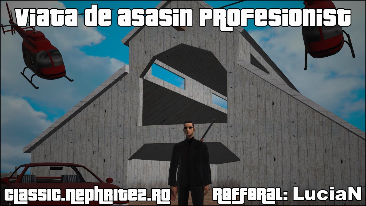 CLASSIC.NEPHRITE2.RO - VIATA DE ASASIN PROFESIONIST!