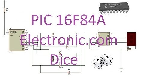 Proteus - PIC 16F84A - Electronic.com Dice w/ PIC!